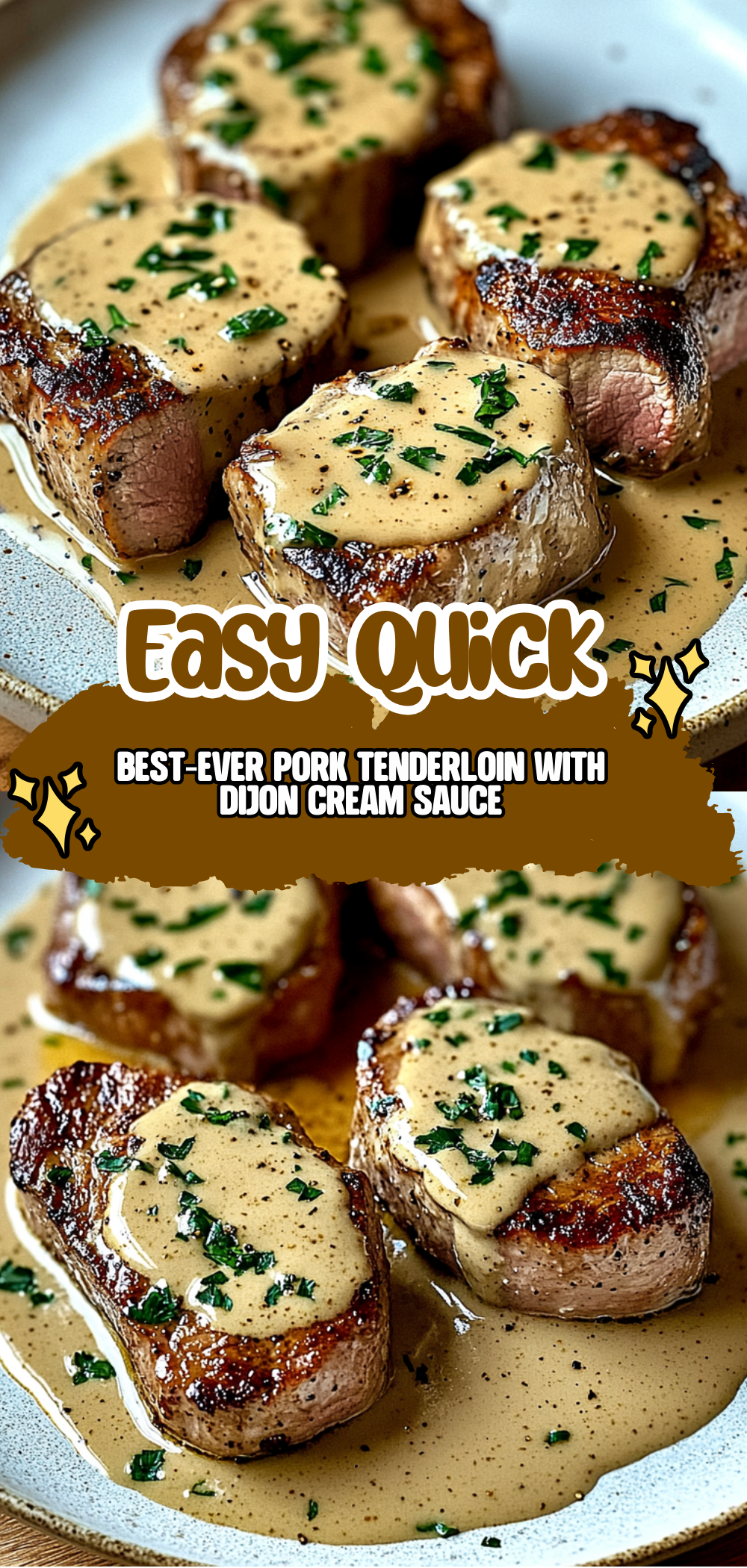 Best-Ever Pork Tenderloin with Dijon Cream Sauce
