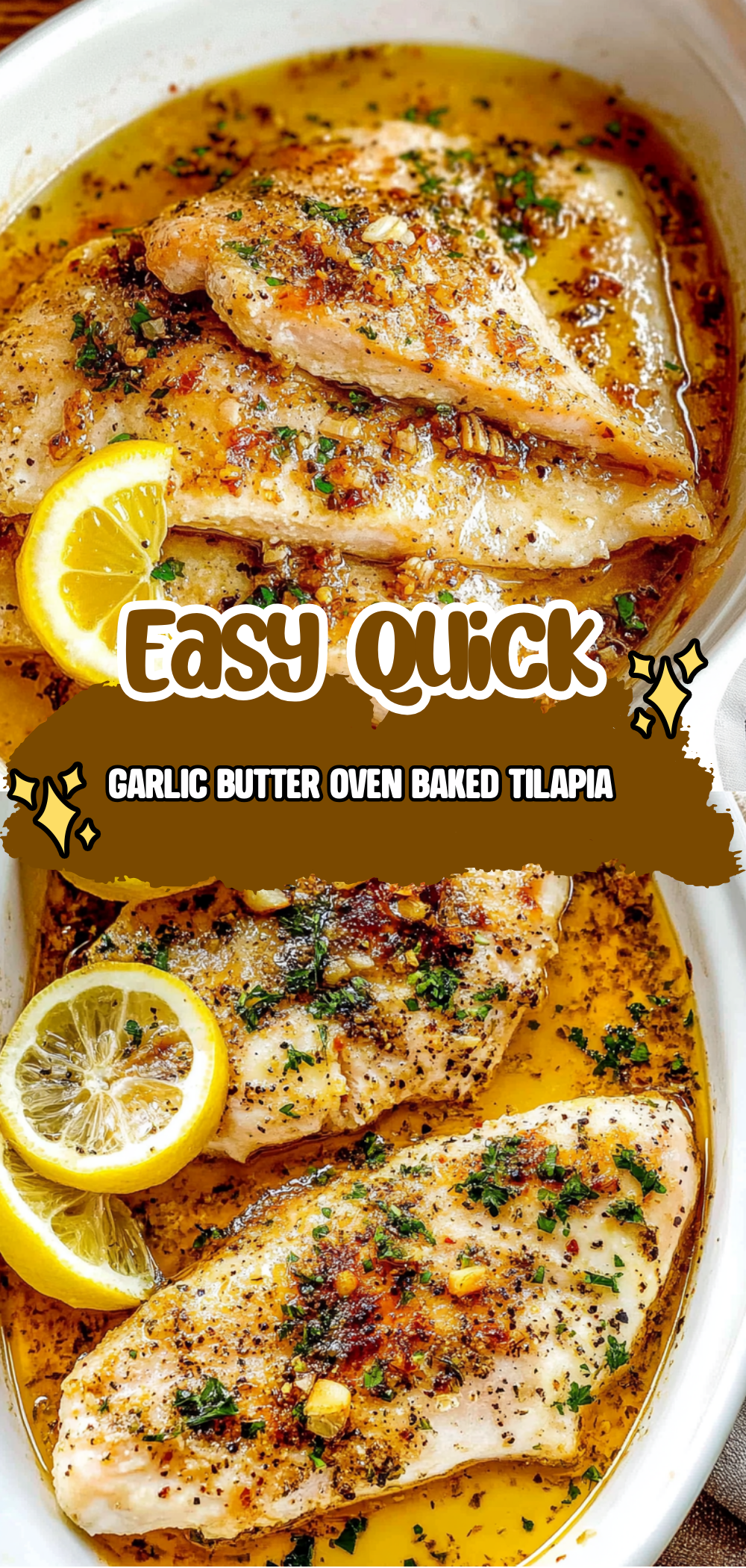 GARLIC BUTTER OVEN BAKED TILAPIA