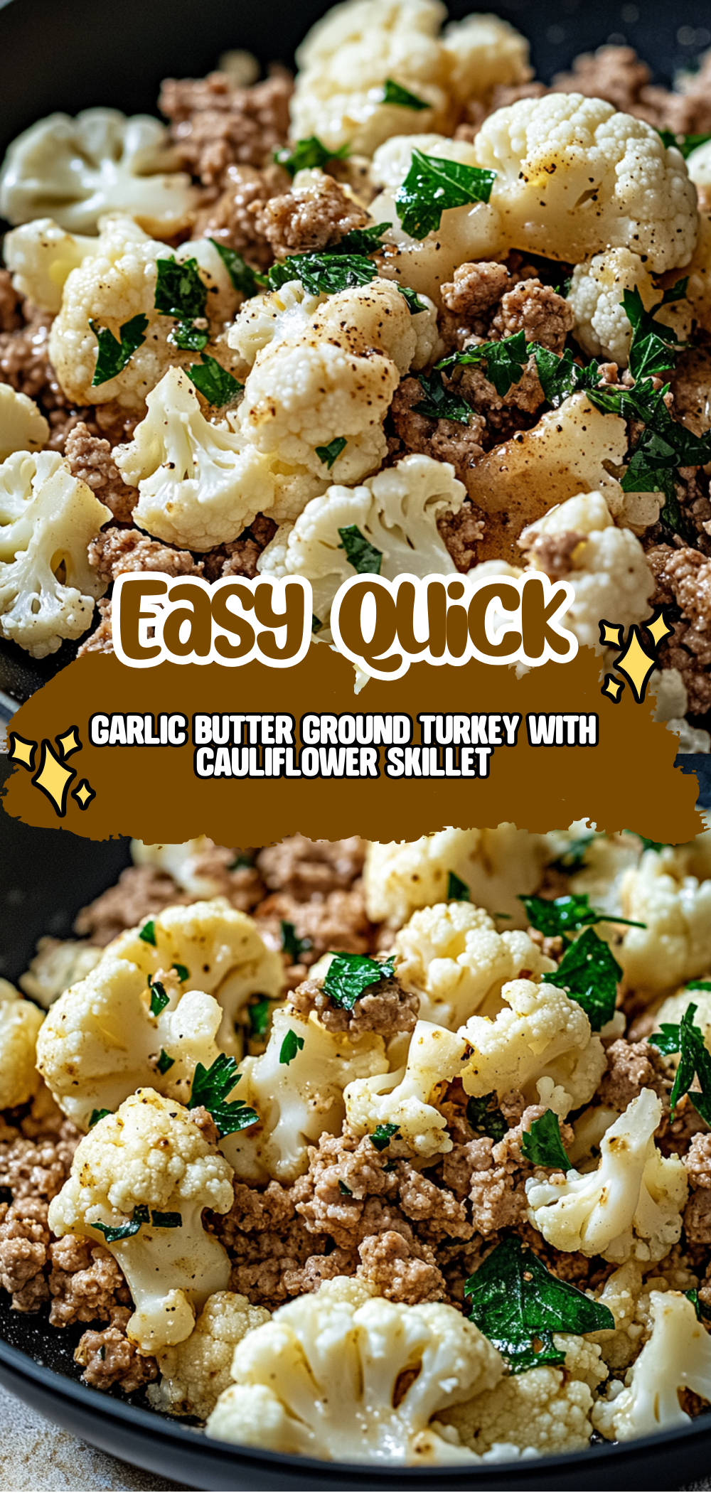 Garlic Butter Ground Turkey with Cauliflower Skillet