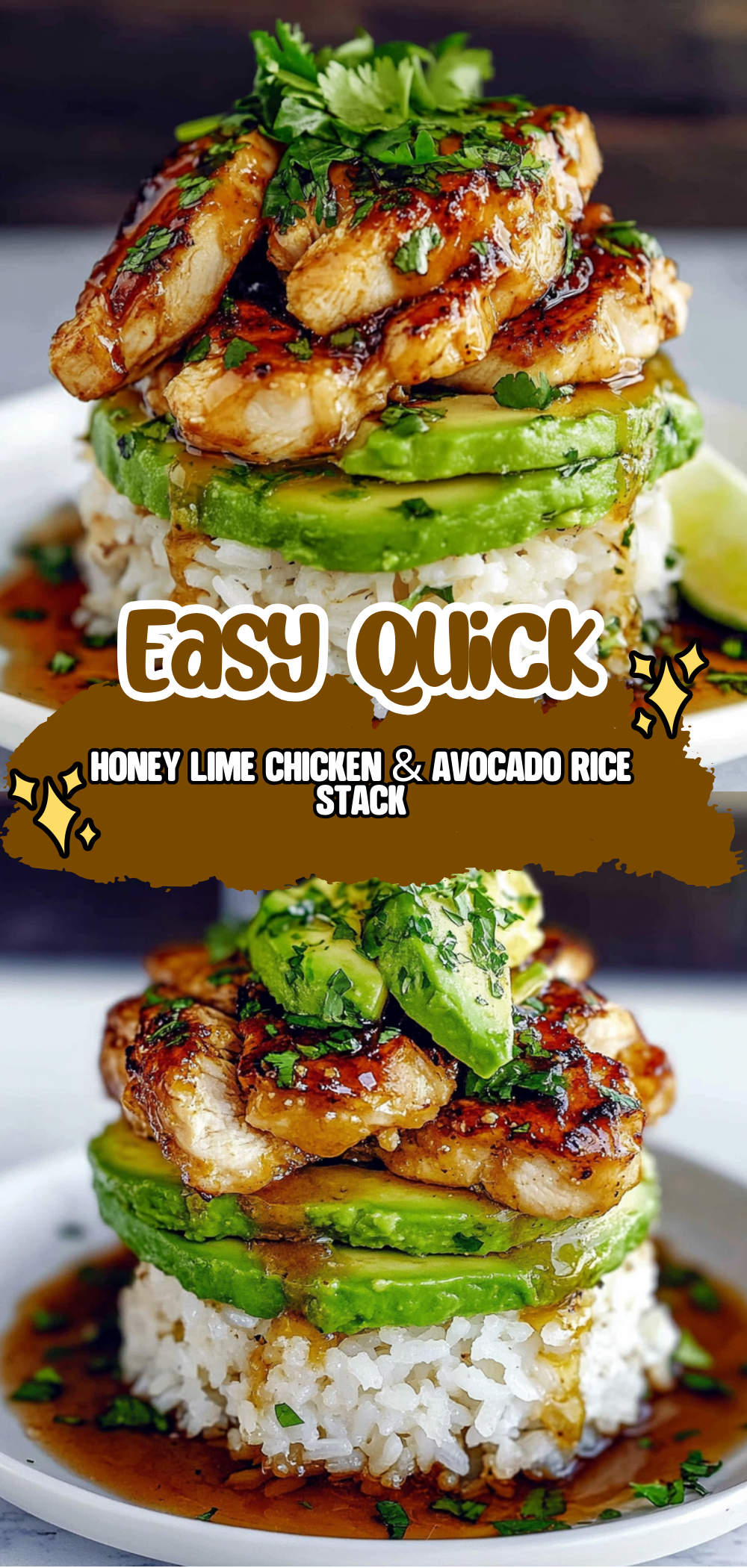 Honey Lime Chicken & Avocado Rice Stack