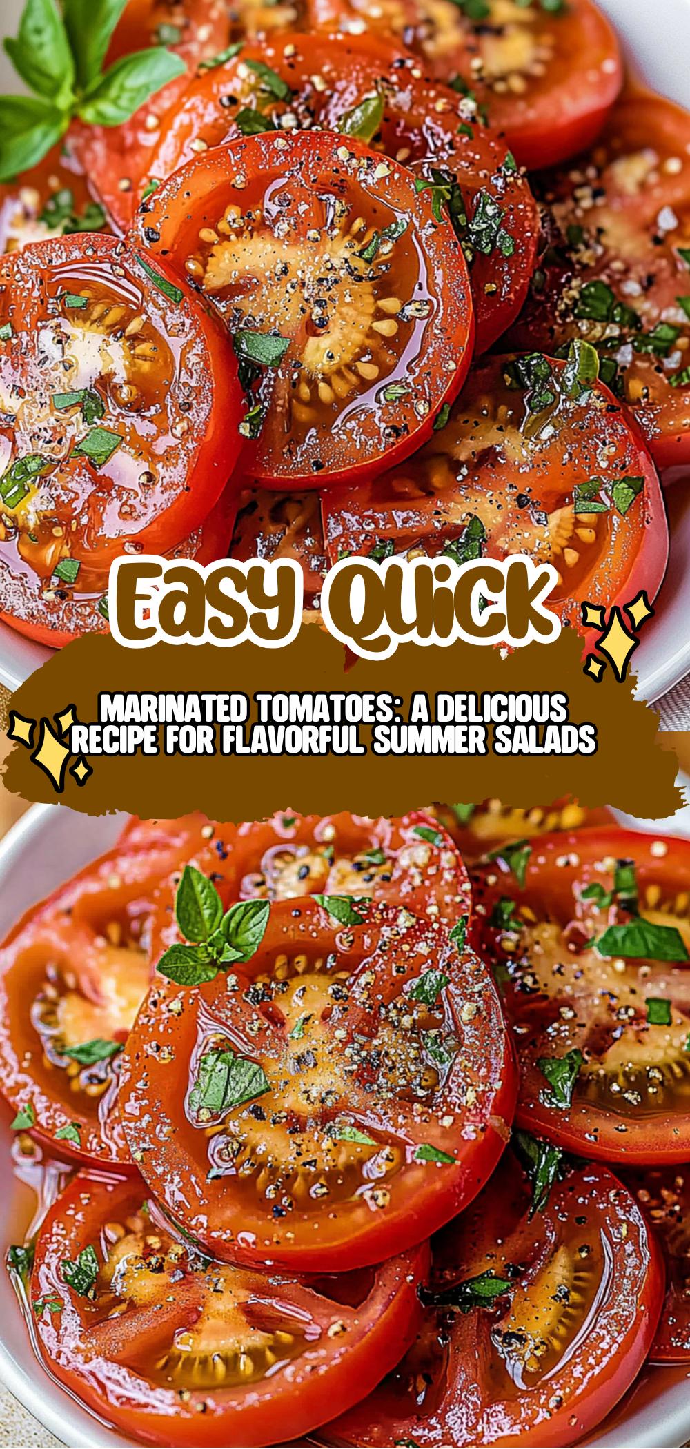 Marinated Tomatoes: A Delicious Recipe for Flavorful Summer Salads