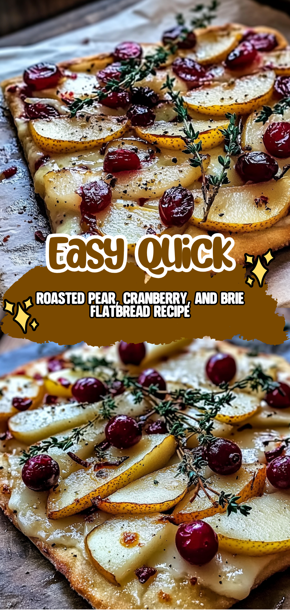 Roasted Pear, Cranberry, and Brie Flatbread Recipe